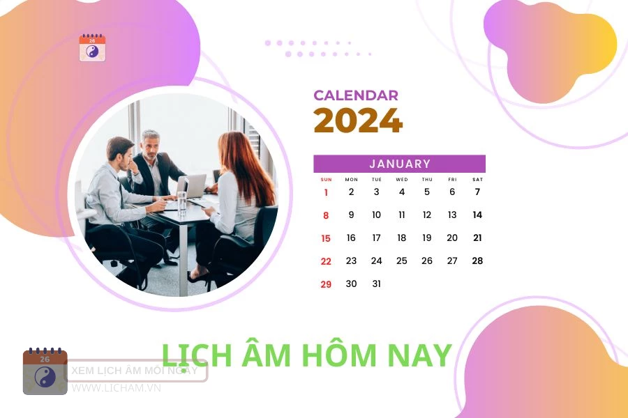 Lịch âm 19/5 - Âm lịch hôm nay 19/5 - lịch vạn niên 19/5/2024