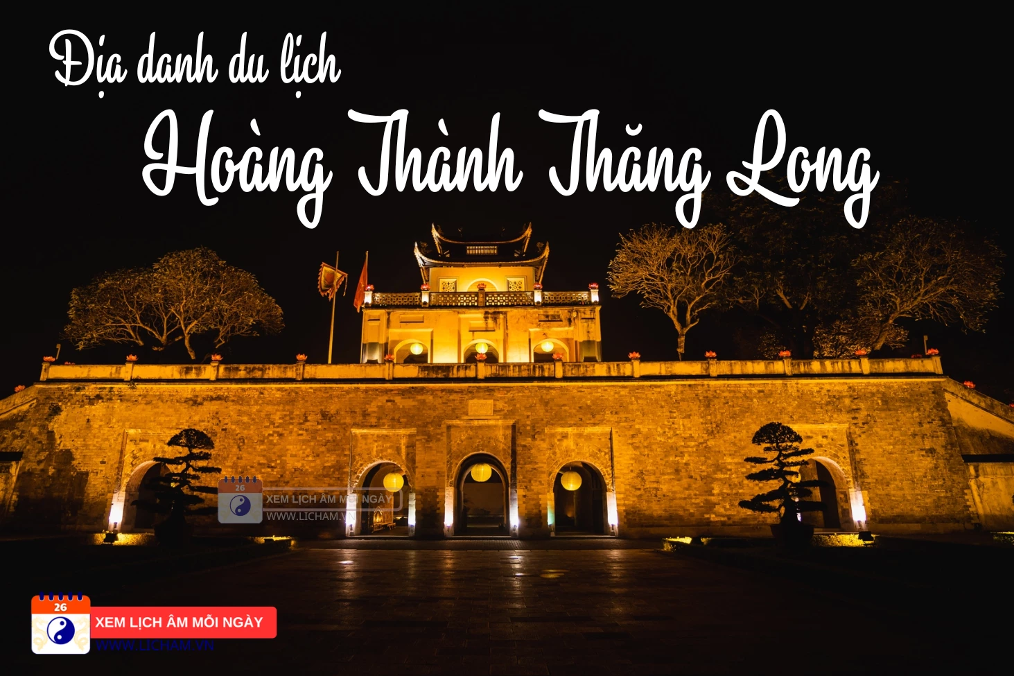 Địa danh du lịch Hoàng Thành Thăng Long - Hà Nội