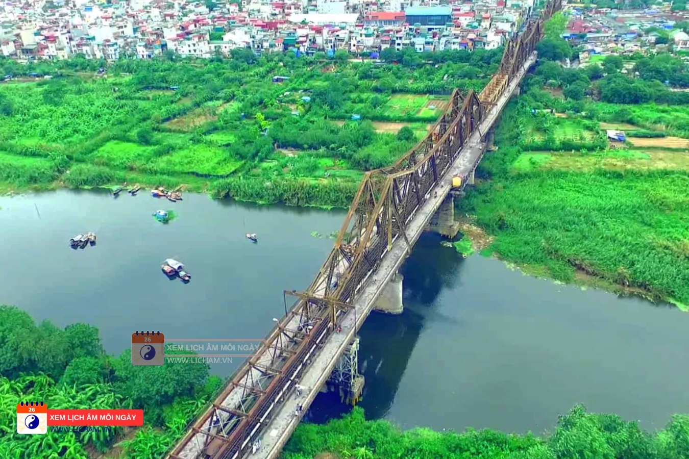 Toàn cảnh về Cầu Long Biên qua lăng kính của Lịch Âm VN