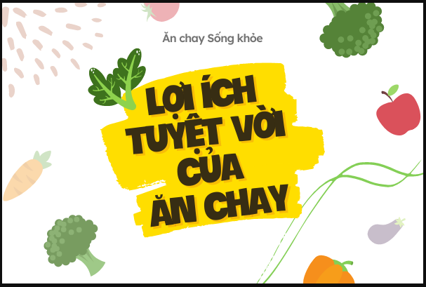 Ăn chay và Những lợi ích tuyệt vời bạn có biết?